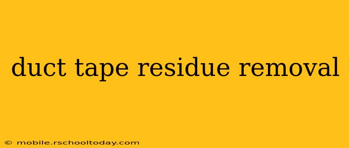 duct tape residue removal