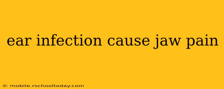 ear infection cause jaw pain