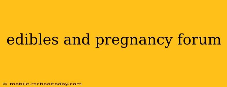 edibles and pregnancy forum