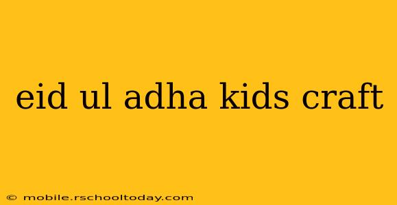eid ul adha kids craft