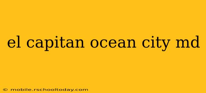 el capitan ocean city md