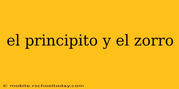 el principito y el zorro