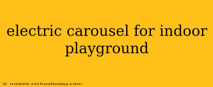 electric carousel for indoor playground