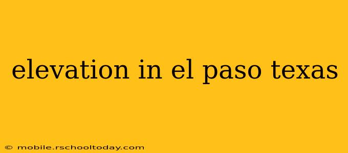 elevation in el paso texas