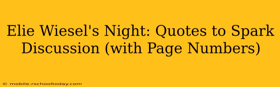 Elie Wiesel's Night: Quotes to Spark Discussion (with Page Numbers)