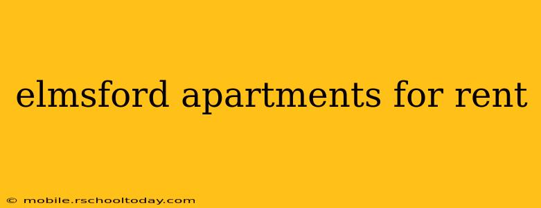 elmsford apartments for rent