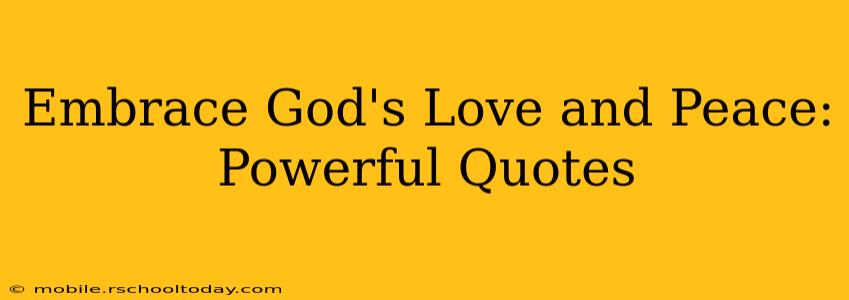 Embrace God's Love and Peace: Powerful Quotes