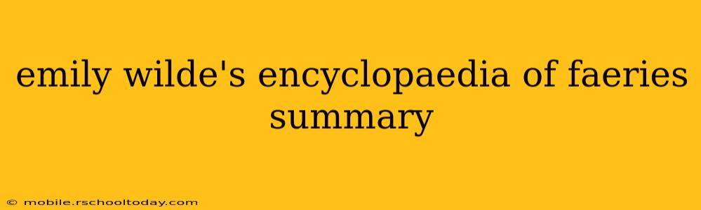 emily wilde's encyclopaedia of faeries summary