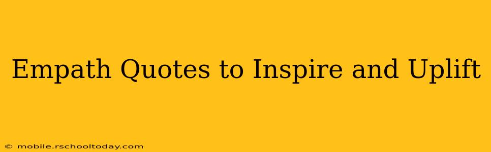 Empath Quotes to Inspire and Uplift