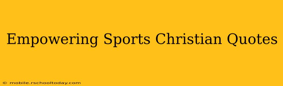 Empowering Sports Christian Quotes