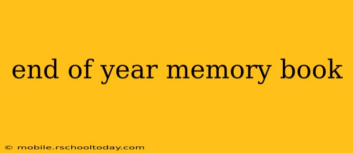 end of year memory book