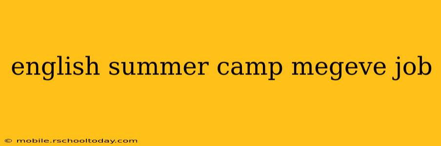 english summer camp megeve job