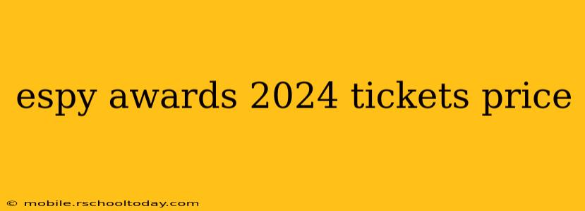 espy awards 2024 tickets price