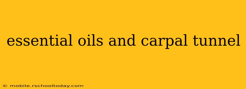 essential oils and carpal tunnel