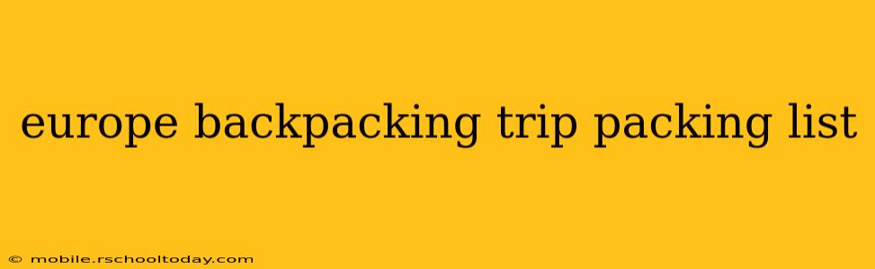 europe backpacking trip packing list