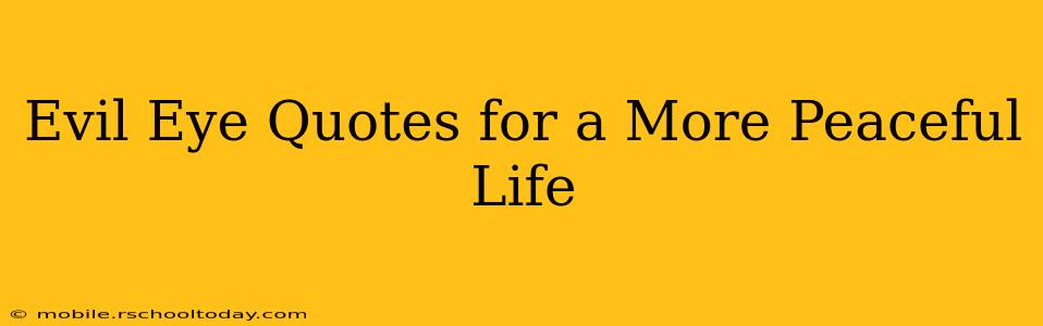 Evil Eye Quotes for a More Peaceful Life