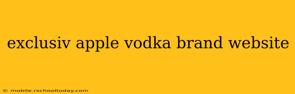 exclusiv apple vodka brand website
