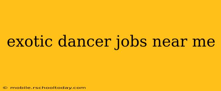exotic dancer jobs near me
