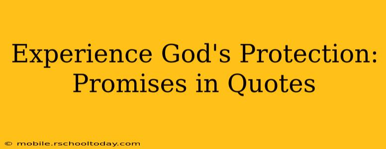 Experience God's Protection: Promises in Quotes