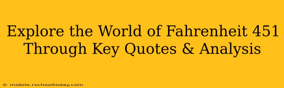 Explore the World of Fahrenheit 451 Through Key Quotes & Analysis