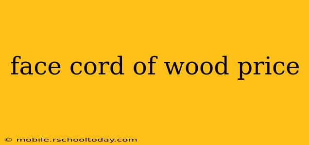 face cord of wood price