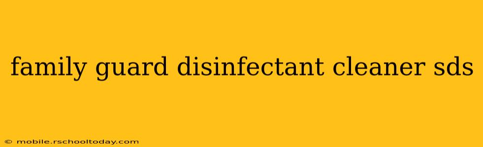 family guard disinfectant cleaner sds
