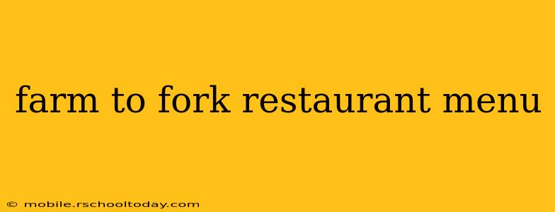 farm to fork restaurant menu