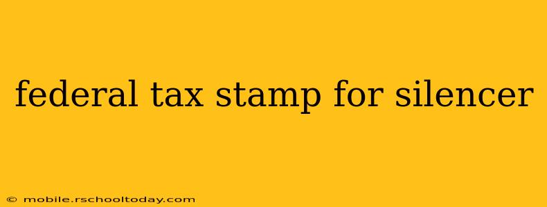 federal tax stamp for silencer