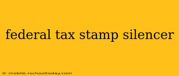 federal tax stamp silencer