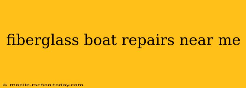 fiberglass boat repairs near me