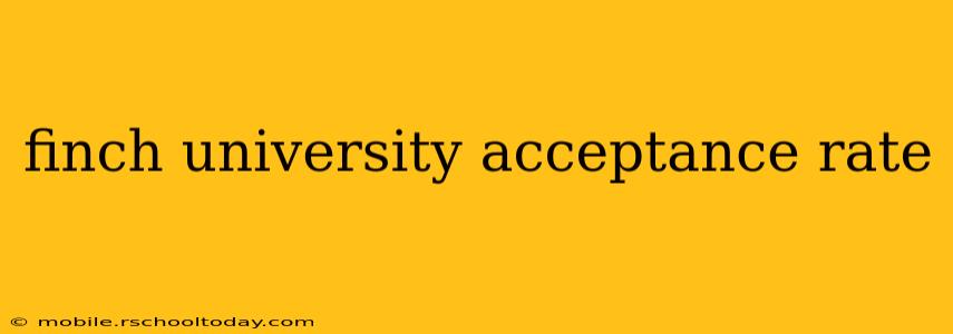 finch university acceptance rate