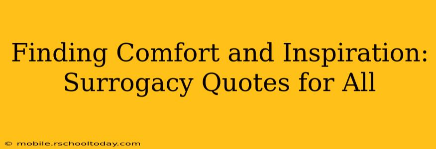 Finding Comfort and Inspiration: Surrogacy Quotes for All