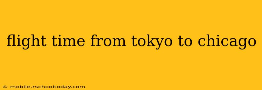 flight time from tokyo to chicago