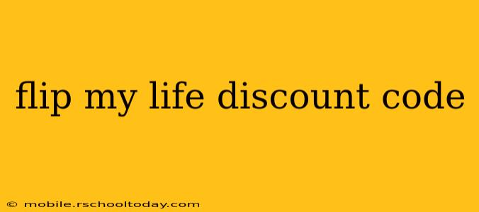flip my life discount code