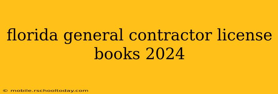 florida general contractor license books 2024