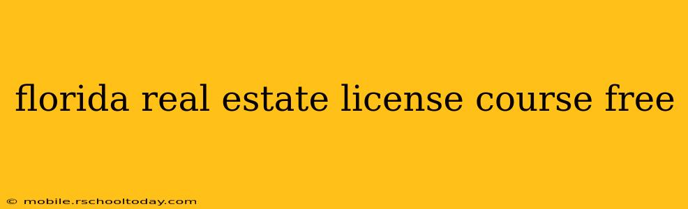 florida real estate license course free