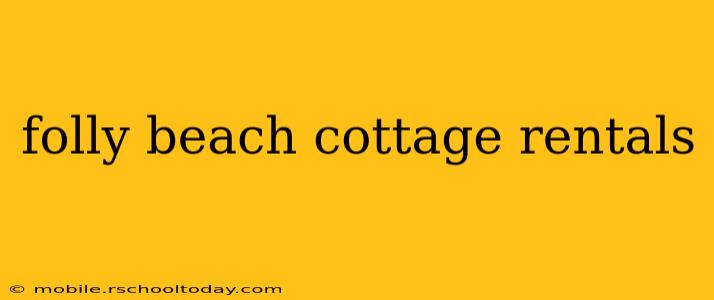 folly beach cottage rentals