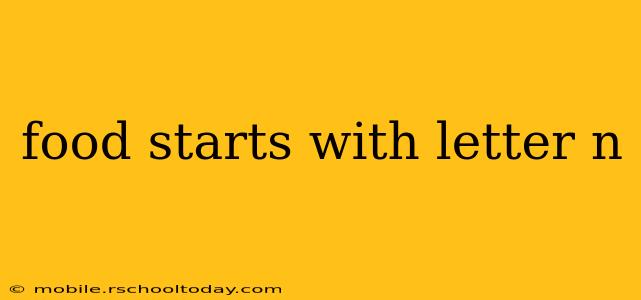 food starts with letter n