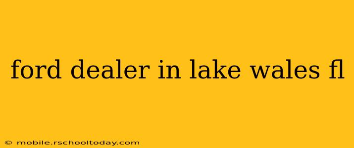 ford dealer in lake wales fl