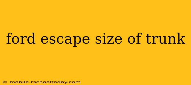 ford escape size of trunk