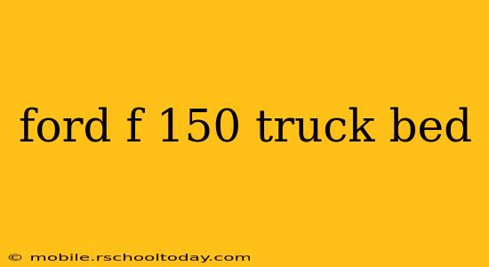 ford f 150 truck bed