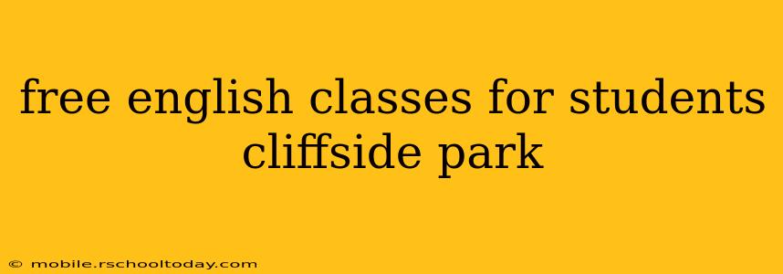 free english classes for students cliffside park