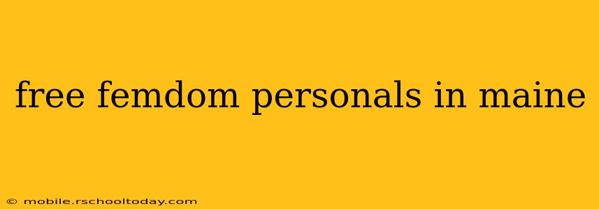 free femdom personals in maine