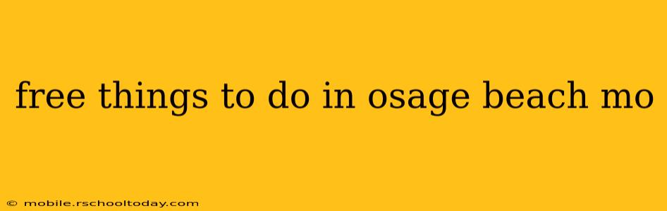 free things to do in osage beach mo