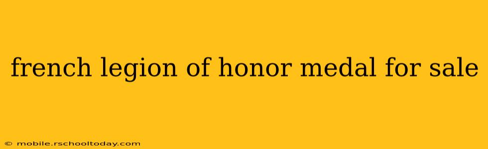 french legion of honor medal for sale
