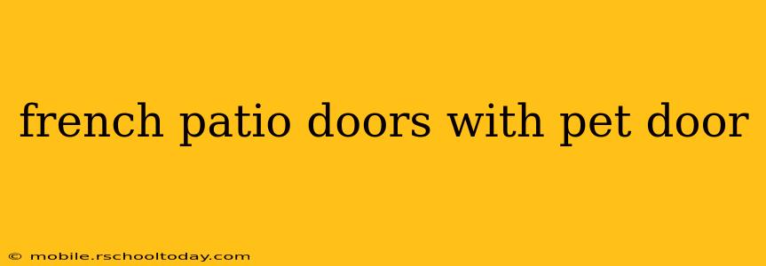 french patio doors with pet door
