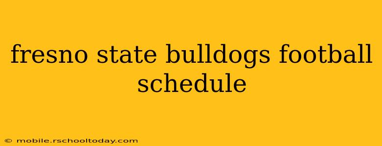 fresno state bulldogs football schedule