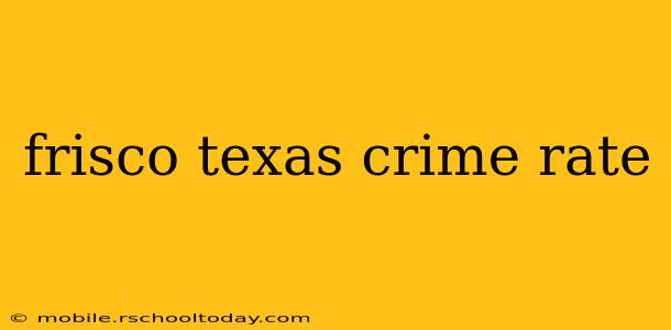 frisco texas crime rate