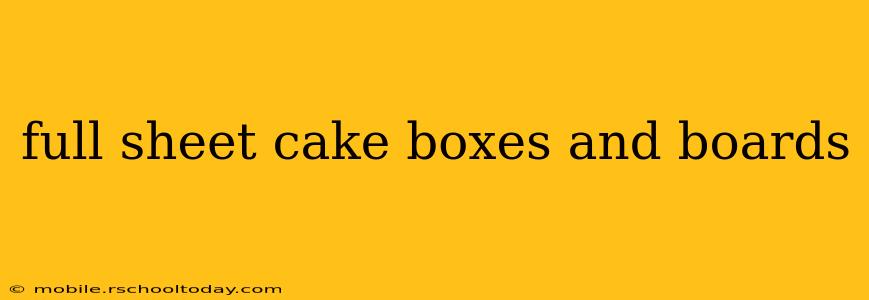 full sheet cake boxes and boards