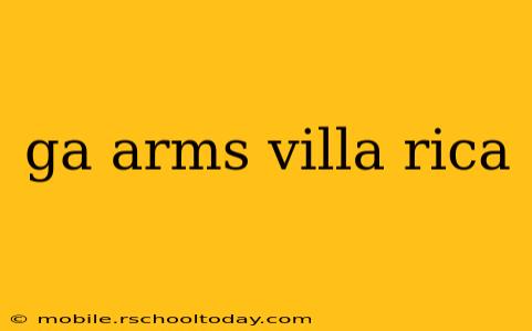 ga arms villa rica